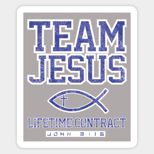 TEAM JESUS - LIFETIME CONTRACT Sticker